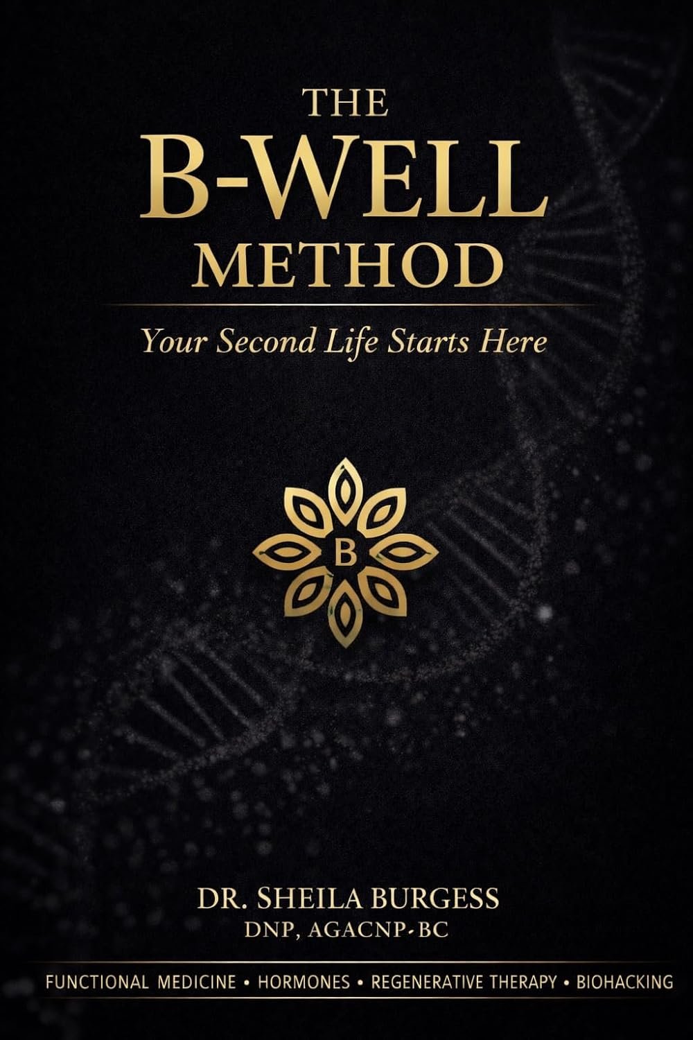 B-WELL: Your Second Life Starts Here