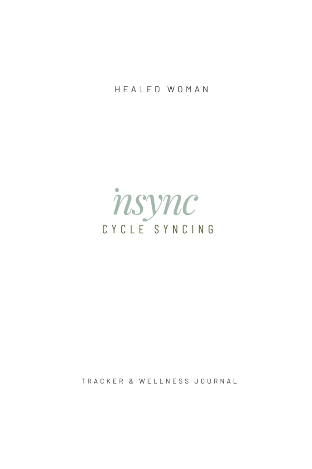 ŃSYNC Cycle Syncing Tracker: Tracker & Wellness Journal