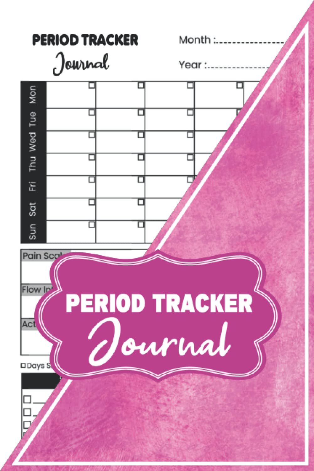 Period Tracker Journal: Menstrual Cycle Journal For Women, Young Girls And Teens | PMS Tracker | Period Tracker Calendar