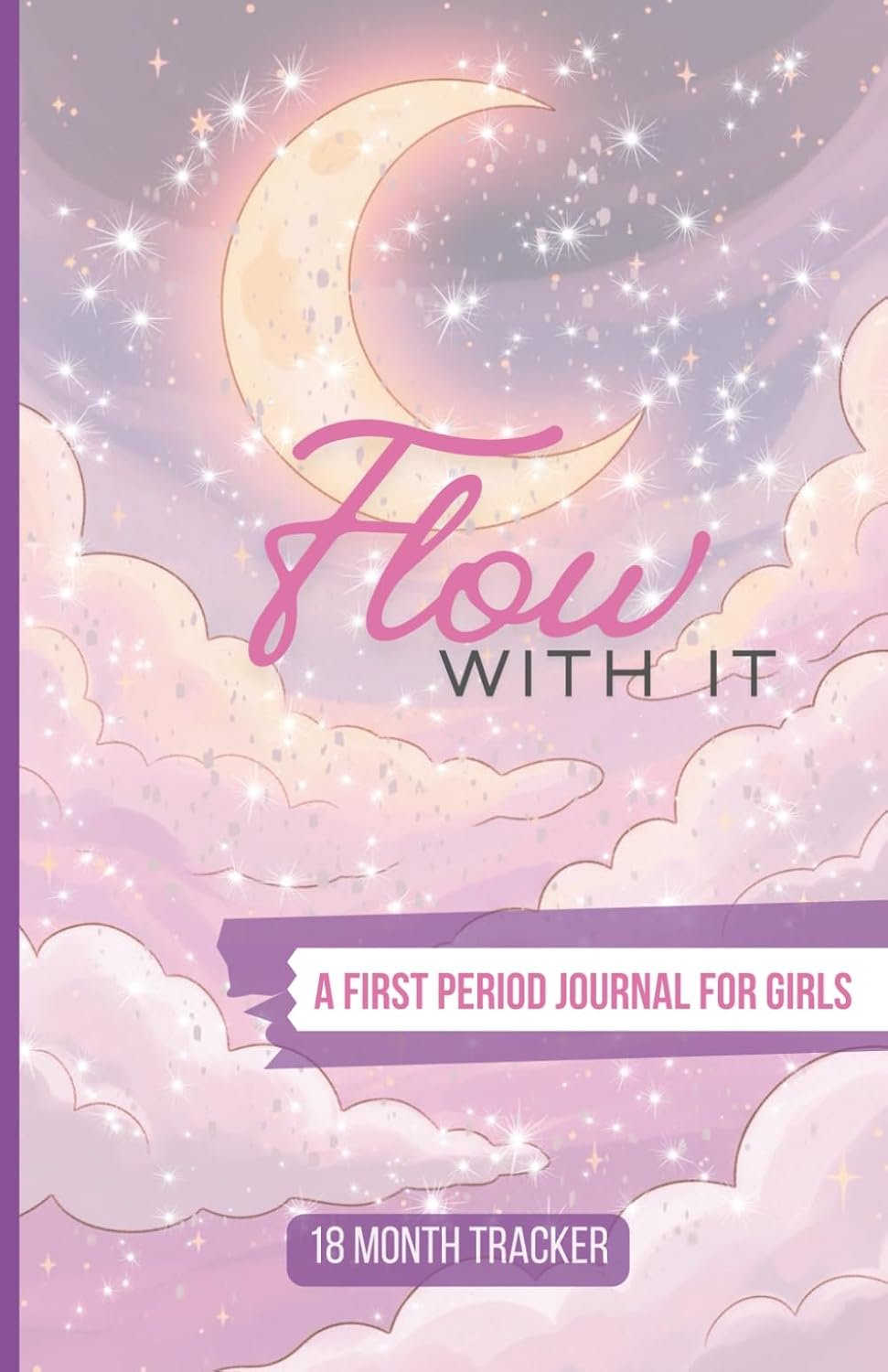 Flow With It: A Gentle Period Tracker & Coloring Journal for Growing Girls, Menstrual cycle log book for girls, 5.5×8.5 inches, small discreet size, giftable, First period gift for young girls