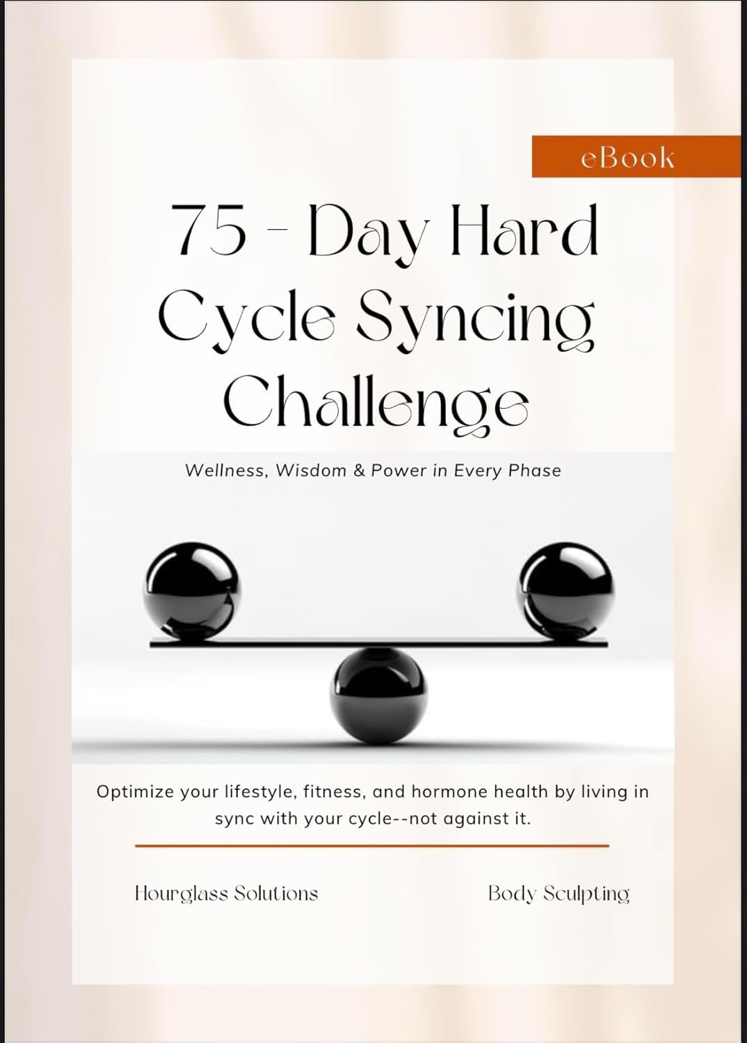 75 – Day Hard Cycle Syncing Challenge: Optimize your lifestyle, fitness, and hormone health by living in sync with your cycle — not against it.
