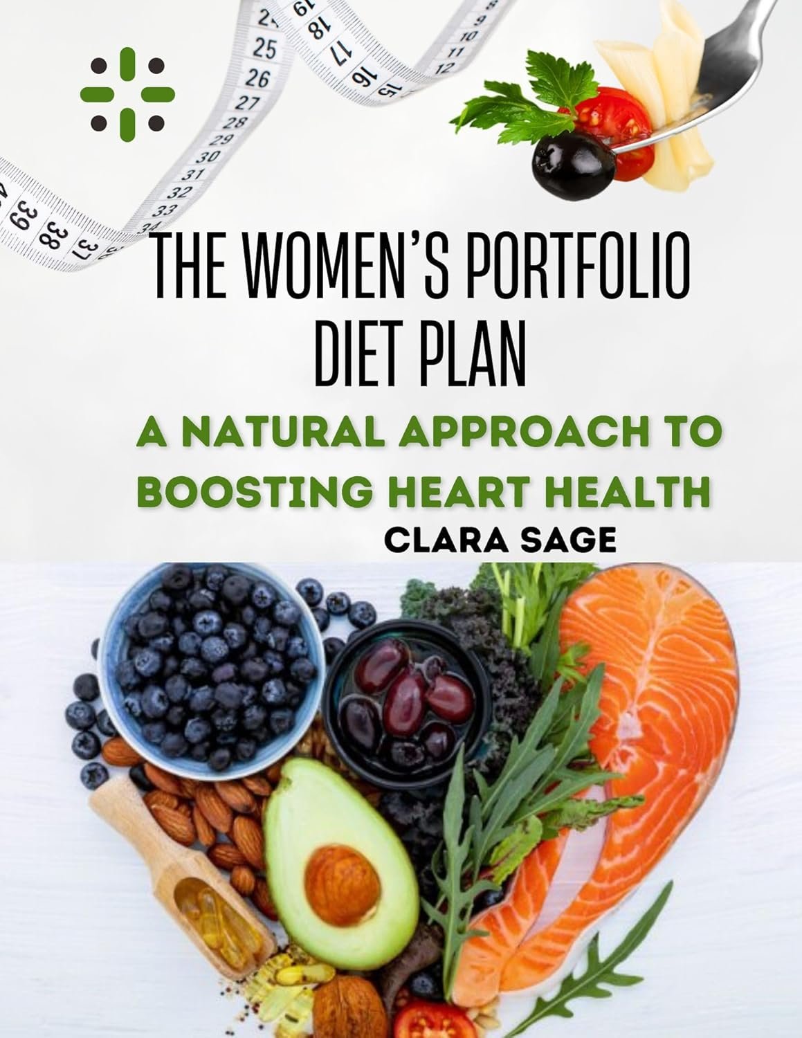 THE WOMEN’S PORTFOLIO DIET PLAN: A Natural Approach to Balancing Hormones, Boosting Heart Health, and Lowering LDL