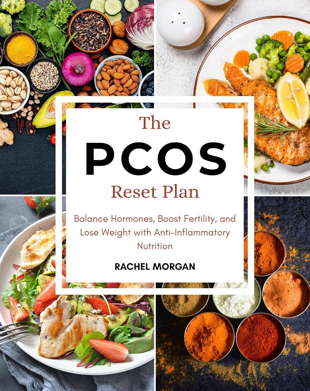 The PCOS Reset Plan: Balance Hormones, Boost Fertility, and Lose Weight with Anti-Inflammatory Nutrition
